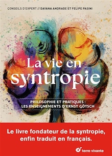Couverture_La vie en syntropie : philosophie et pratiques : les enseignements d'Ernst Götsch