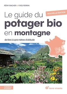 Couverture_Le guide du potager bio en montagne : de 600 à 1.500 mètres d'altitude