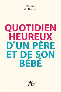Front cover_Quotidien heureux d'un père et de son bébé