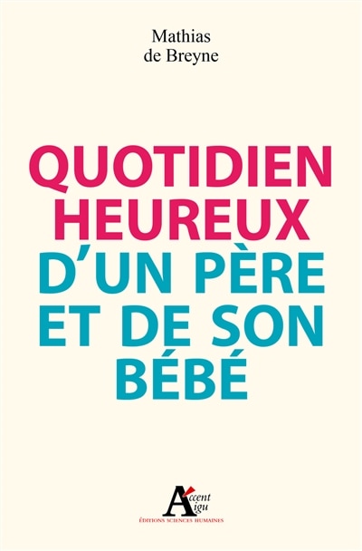 Front cover_Quotidien heureux d'un père et de son bébé