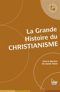 Front cover_LA Grande histoire du christianisme