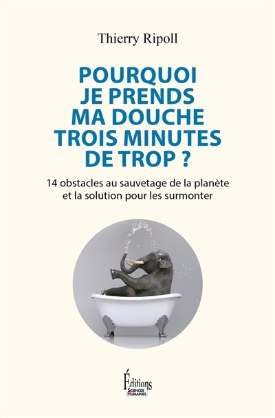Front cover_Pourquoi je prends ma douche trois minutes de trop ?
