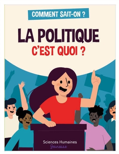 Front cover_La politique, c'est quoi ?