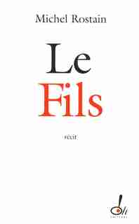 FILS -LE de Michel Rostain