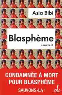 BLASPHEME de Asia Bibi