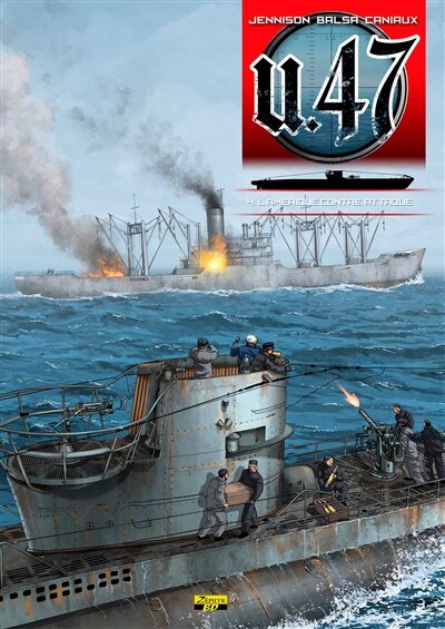 U-47 04 : L'Amérique contre-attaque  - Éd. spéciale
