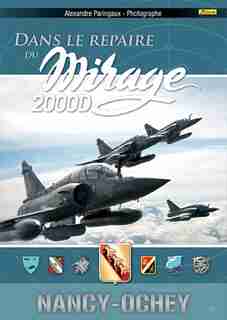 Dans le repaire du Mirage 2000D by COLLECTIF