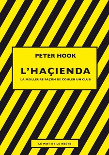 Front cover_L'Haçienda : la meilleure façon de couler un club