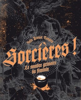 Front cover_Sorcières ! : le sombre grimoire du féminin