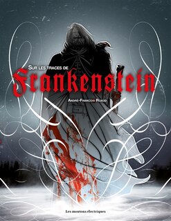 Couverture_Sur les traces de Frankenstein