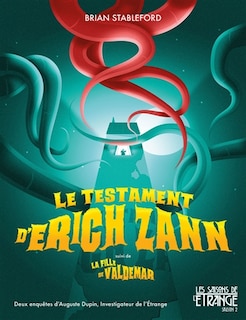 Le testament d'Erich Zann ; La fille de Valdemar