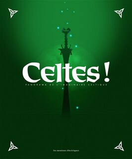 Front cover_Celtes ! : panorama de l'imaginaire celtique