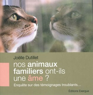 Couverture_Nos animaux familiers ont-ils une &acirc;me ?