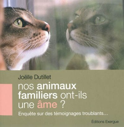 Couverture_Nos animaux familiers ont-ils une &acirc;me ?