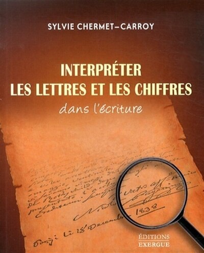 Couverture_Interpréter les lettres et les chiffres dans l'écriture