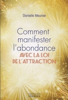Front cover_Comment manifester l'abondance avec la loi de l'attraction