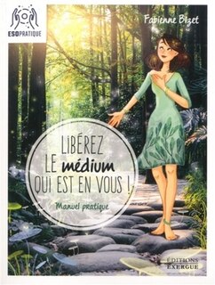 Front cover_Libérez le médium qui est en vous !
