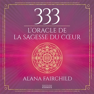 Front cover_333 : l'oracle de la sagesse du coeur