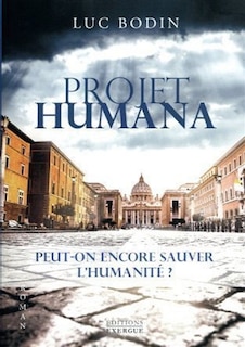 Front cover_Projet humana : peut-on encore sauver l'humanité ?