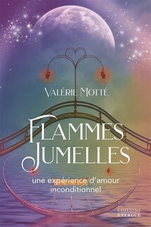 Front cover_Flammes jumelles, une expérience d'amour inconditionnel