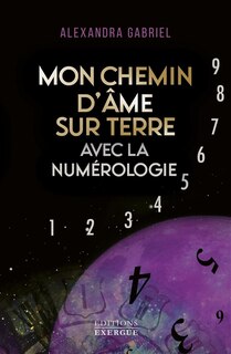 Couverture_Mon chemin d'âme sur Terre avec la numérologie