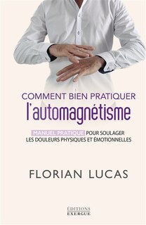 Front cover_Comment bien pratiquer l'automagnétisme