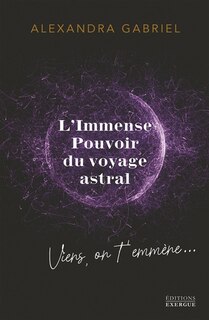 Couverture_L' immense pouvoir du voyage astral