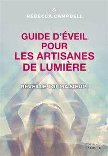 Couverture_Guide d'éveil pour les artisanes de lumière