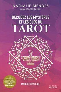 Front cover_D&eacute;codez les myst&egrave;res et les cl&eacute;s du tarot : manuel pratique