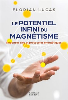 Front cover_Le potentiel infini du magnétisme