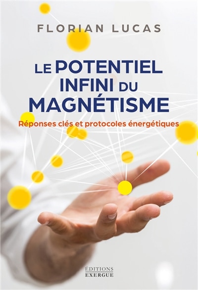Front cover_Le potentiel infini du magnétisme