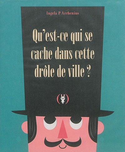 Front cover_Qu'est-ce qui se cache dans cette drôle de ville ?