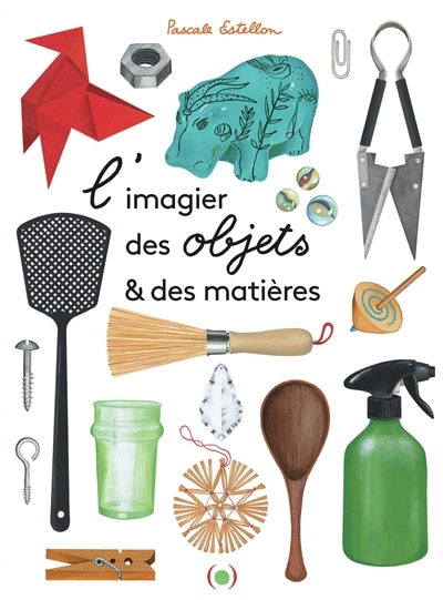 Couverture_L' imagier des objets & des mati&egrave;res