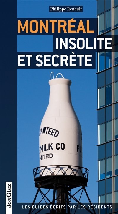 MONTREAL INSOLITE ET SECRETE