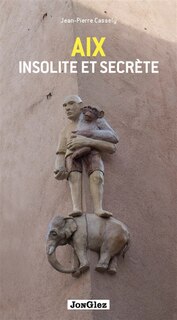 Front cover_Aix insolite et secrète