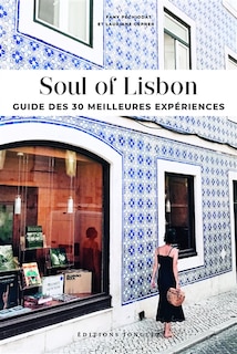 Couverture_Soul of Lisbon : guide des 30 meilleures expériences
