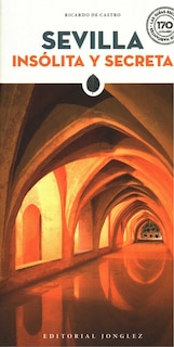 Couverture_Sevilla Insolita Y Secreta