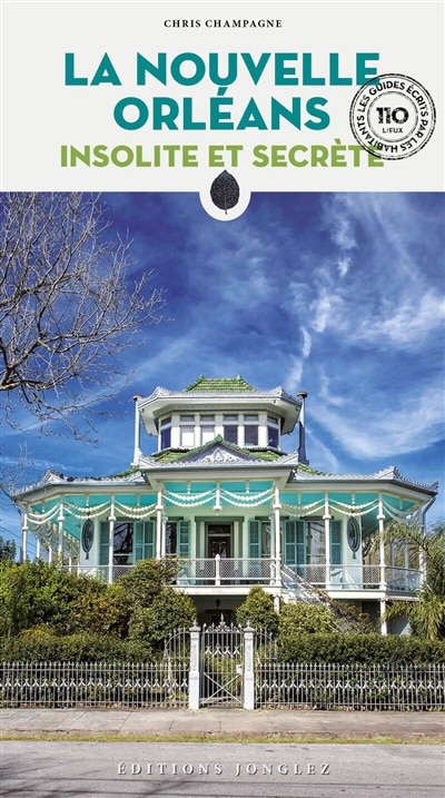 Couverture_La Nouvelle-Orl&eacute;ans insolite et secr&egrave;te