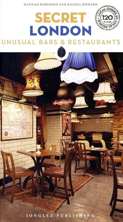 Couverture_Secret London - Unusual Bars & Restaurants