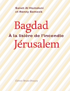 Front cover_Bagdad-Jérusalem, à la lisière de l'incendie