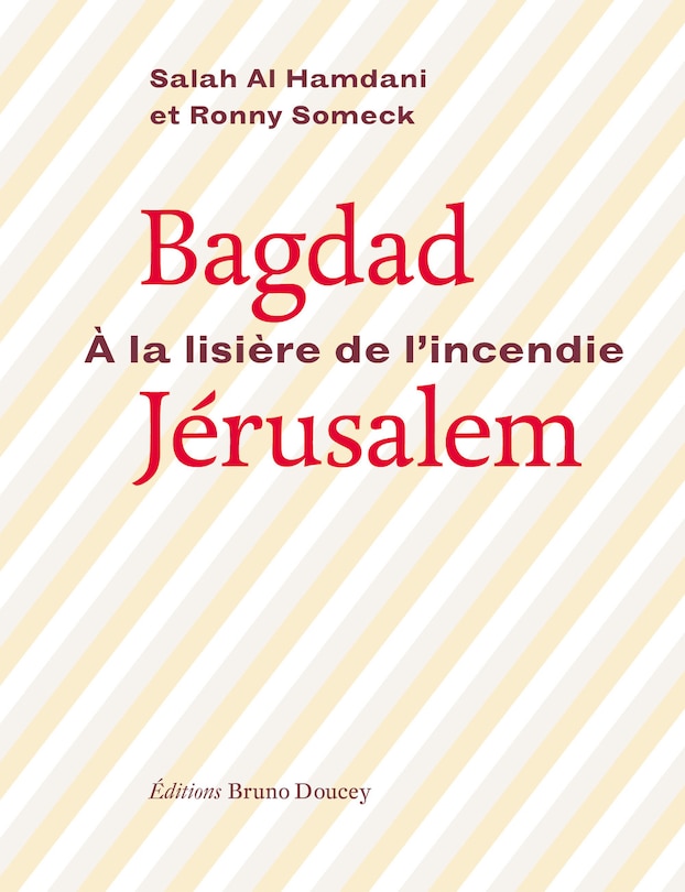 Front cover_Bagdad-Jérusalem, à la lisière de l'incendie