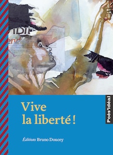 Front cover_Vive la libert&eacute; !