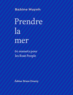 Front cover_Prendre la mer : 60 sonnets pour les boat people