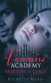 Front cover_Vampire Academy 2: Morsure De Glace