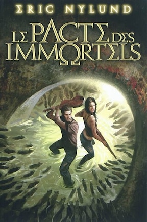 Pacte Des Immortels Le 1: Le Pacte Des Immortels