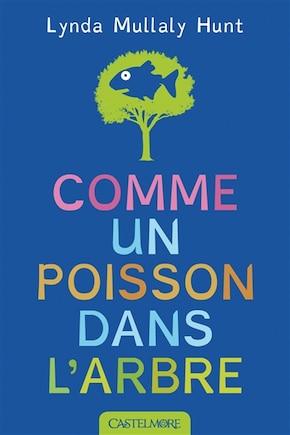 Comme un poisson dans l'arbre