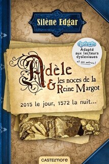Couverture_Adèle et les noces de la reine Margot