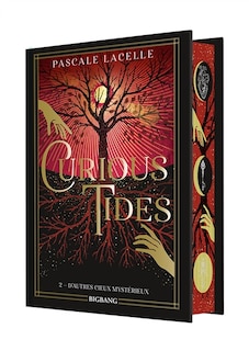 Couverture_Curious Tides T2 : D'autres cieux mystérieux (édition reliée)