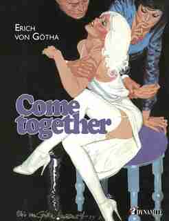 Come together de Erich Von Gotha