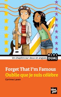 Front cover_Forget that I'm famous